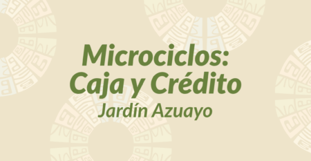 4-Microciclos CAJA y CRÉDITO – JA 4-Microciclos CAJA y CRÉDITO – JA